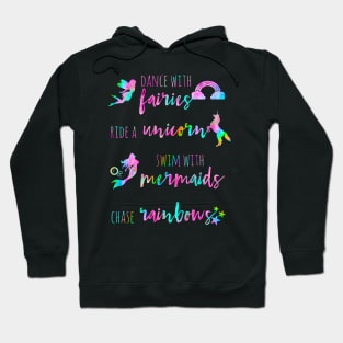 Fairies, Unicorns, Mermaids and Rainbows Hoodie